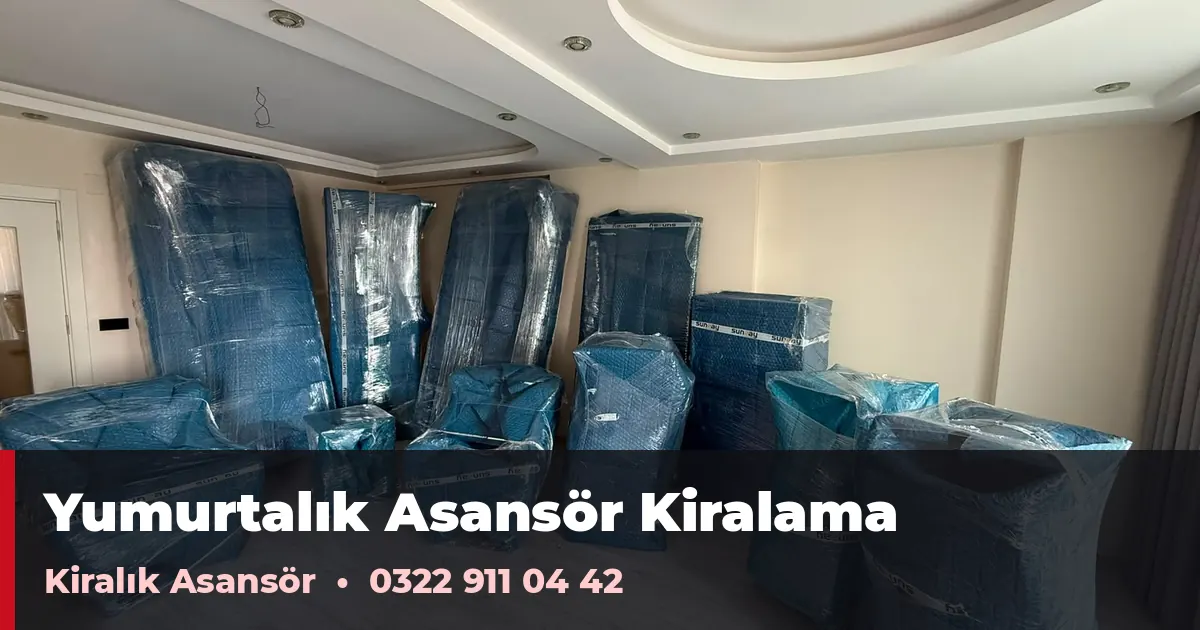 Yumurtalık asansör kiralama